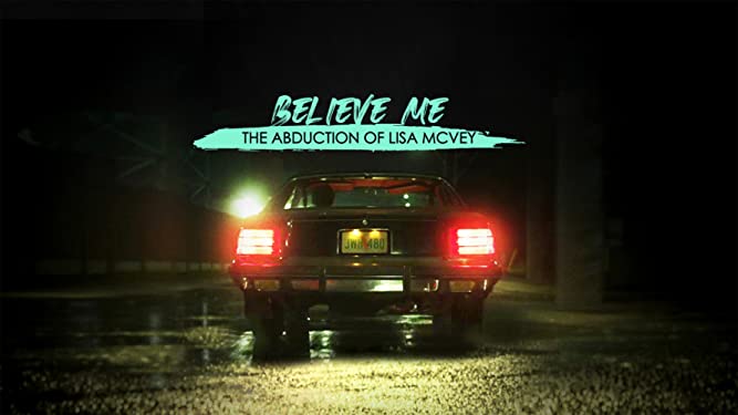 Believe me : The abduction of Lisa McVey ภาพยนตร์ระทึกขวัญ